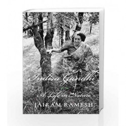 Indira Gandhi: A Life in Nature by Jairam Ramesh Book-9788193355244