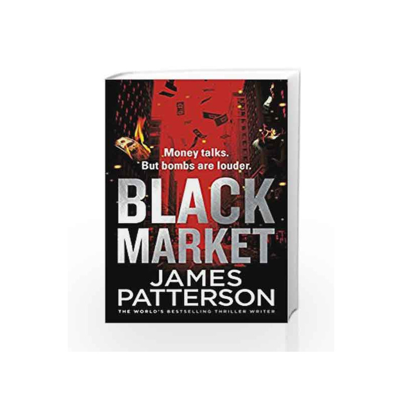 Black Market by James Patterson Book-9781784757410