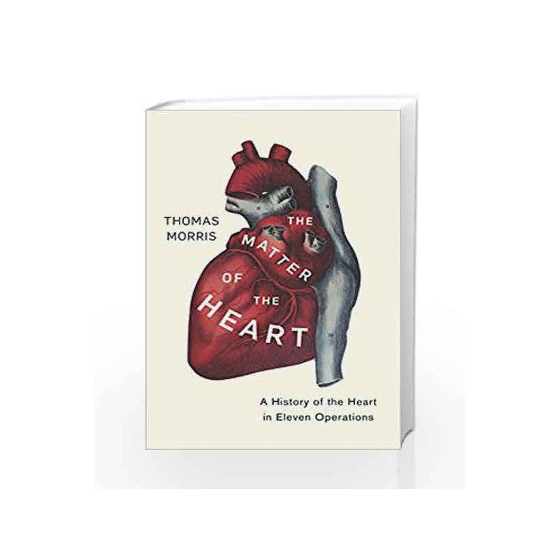 The Matter of the Heart by Thomas Morris Book-9781847923929