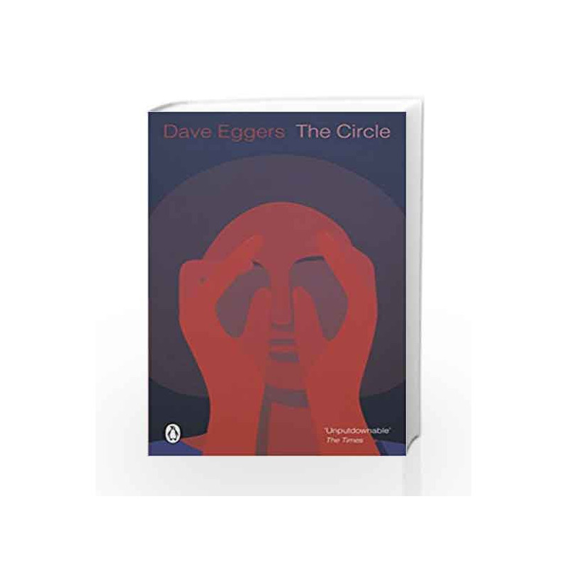 The Circle (Penguin Essentials) by Dave Eggers Book-9780241981221