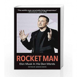 Rocket Man: Elon Musk in His Own Words by Jessica Easto Book-9781572842410