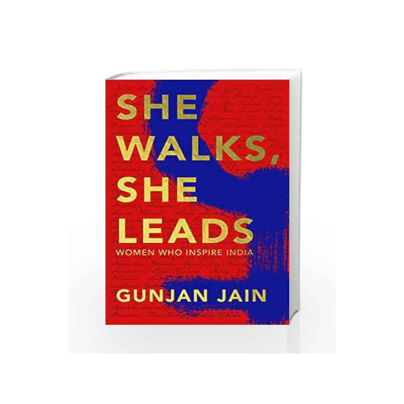 She Walks, She Leads: Women Who Inspire India by Gunjan Jain Book-9780670088850