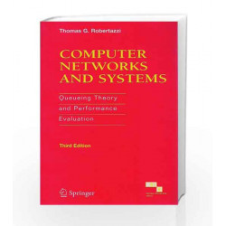 Computer Networks and Systems 3e: Queueing Theory and Performance Evaluation by Robertazzi Book-9788181285218