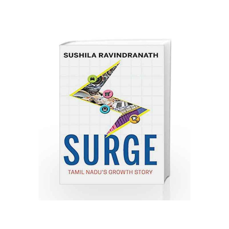 Surge: Tamilnadu's Growth Story by Ravindranath,Sushila Book-9789385724015
