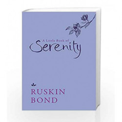 A Little Book of Serenity by Ruskin Bond Book-9789386050298