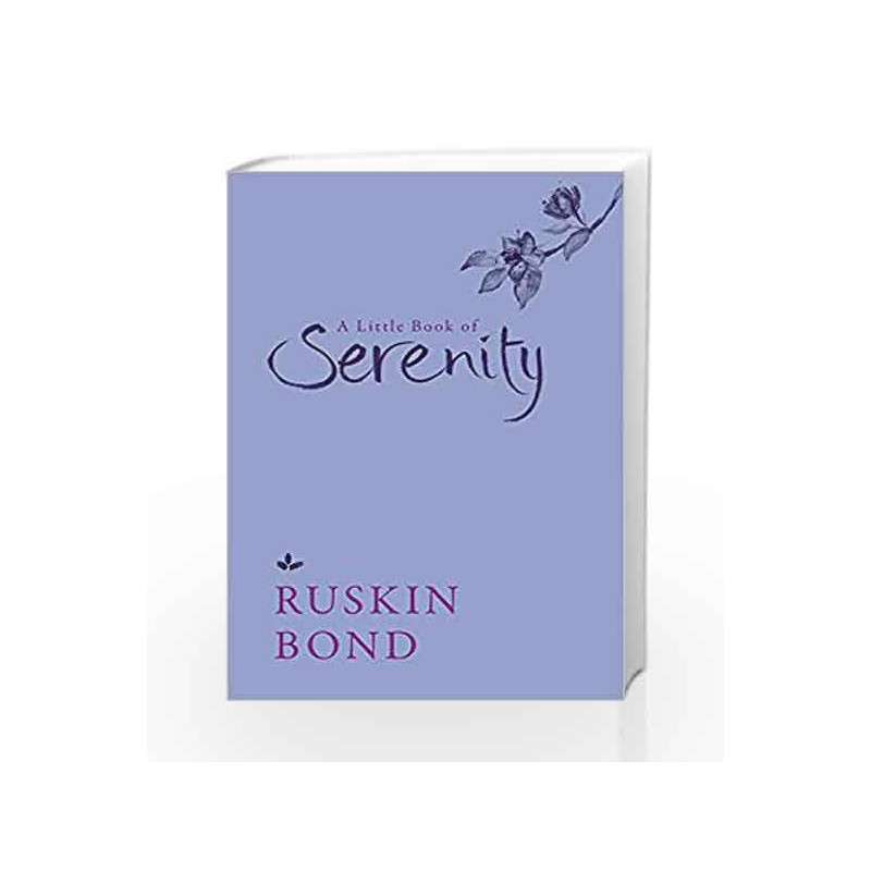 A Little Book of Serenity by Ruskin Bond Book-9789386050298