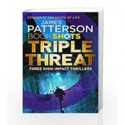 Triple Threat (3 Bookshots in One) by James Patterson Book-9781786530585