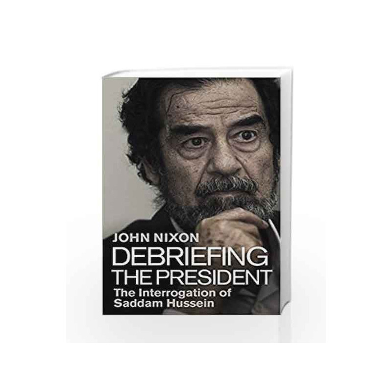 Debriefing the President by Nixon, John Book-9780593077771