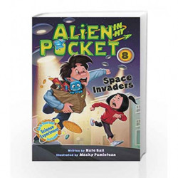 Alien in My Pocket #8: Space Invaders by Nate Ball Book-9780062370914