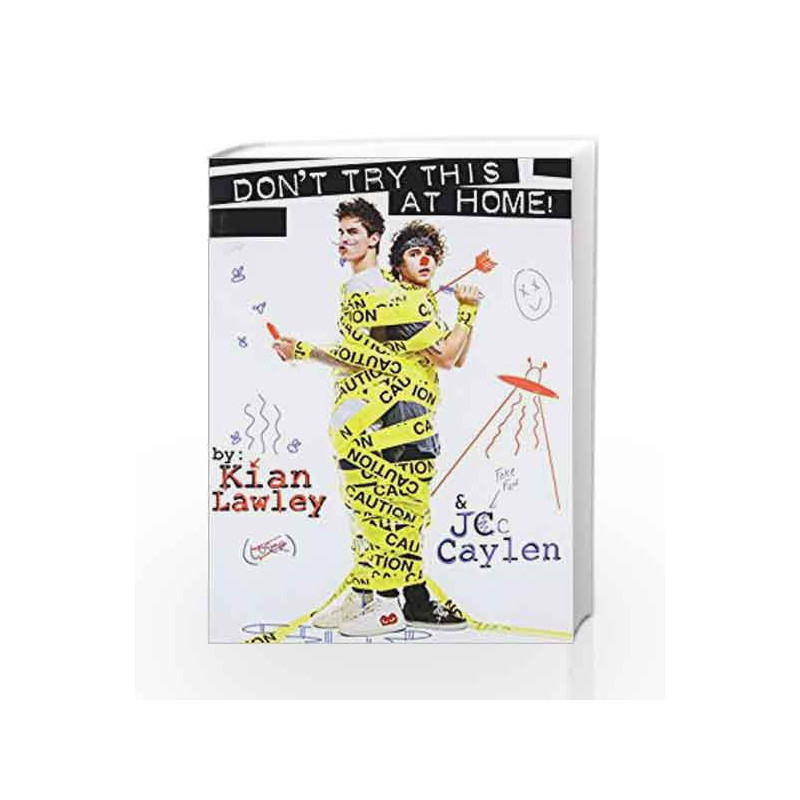 Kian and Jc: Don't Try this at Home! by Kian Lawley Book-9780062437167