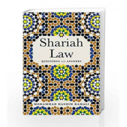 Shariah Law: Questions and Answers by Mohammad Hashim Kamali Book-9781786071507