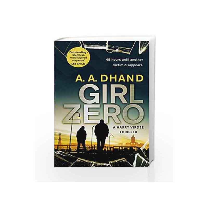 Girl Zero (D.I. Harry Virdee) by A. A. Dhand Book-9780593076675