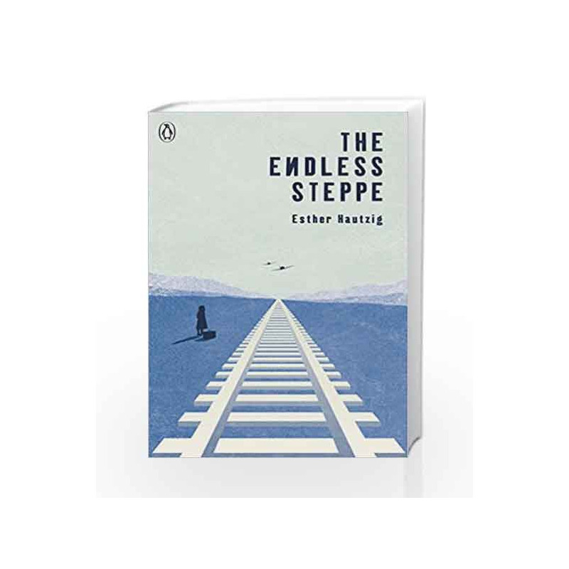 The Endless Steppe (The Originals) by Esther Hautzig Book-9780141369044