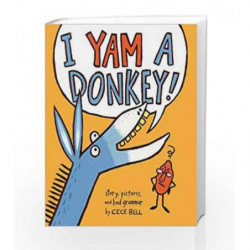 I Yam a Donkey by Cece Bell Book-9781783444564