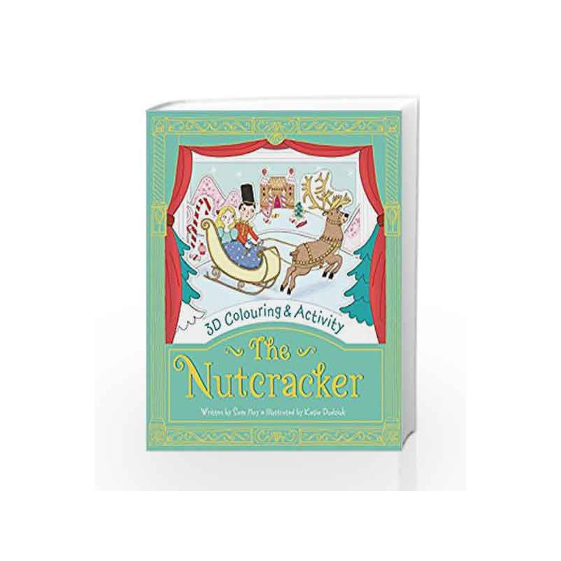The Nutcracker (3D Colouring & Activity) by SAM HAY