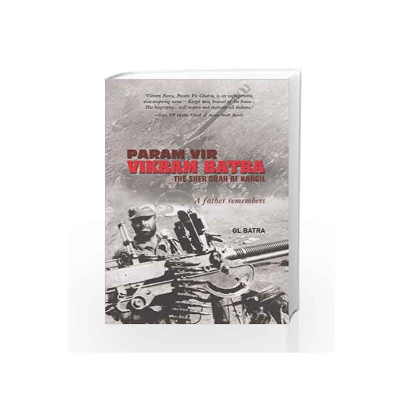Param Vir - Vikram Batra by G. L. Batra Book-9789384038977