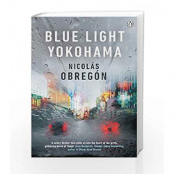 Blue Light Yokohama (Inspector Iwata) by Obreg?n, Nicol?s Book-9781405926898
