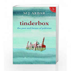 Tinderbox: The Past and Future of Pakistan by M J Akbar Book-9789352645244