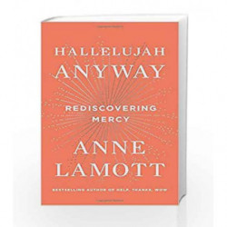 Hallelujah Anyway by Anne Lamott Book-9780735213586