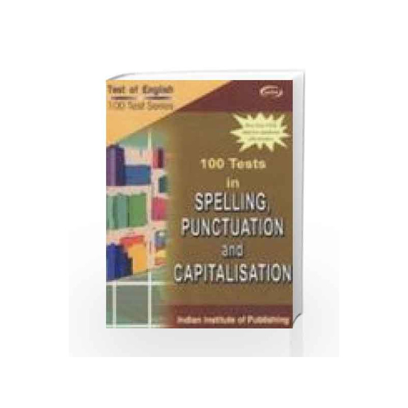 100 Tests In Spelling, Punctuation And Capitalisation by Vij Nic Book-9788182090309