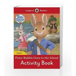 Peter Rabbit: Goes to the Island Activity Book                    Ladybird Readers Level 1 by LADYBIRD Book-9780241254240