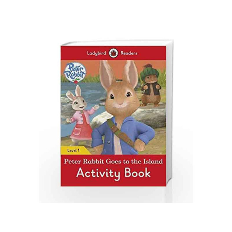 Peter Rabbit: Goes to the Island Activity Book                    Ladybird Readers Level 1 by LADYBIRD Book-9780241254240
