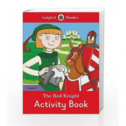 The Red Knight Activity Book: Ladybird Readers Level 3 by LADYBIRD Book-9780241253892