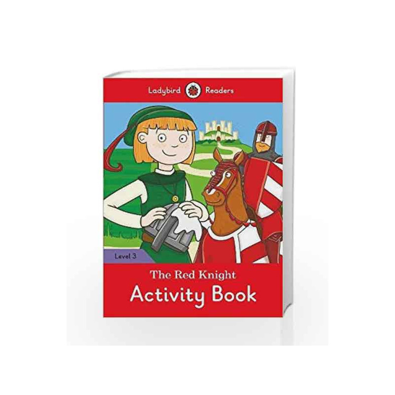 The Red Knight Activity Book: Ladybird Readers Level 3 by LADYBIRD Book-9780241253892