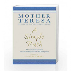A Simple Path by Mother Teresa Book-9781846045219