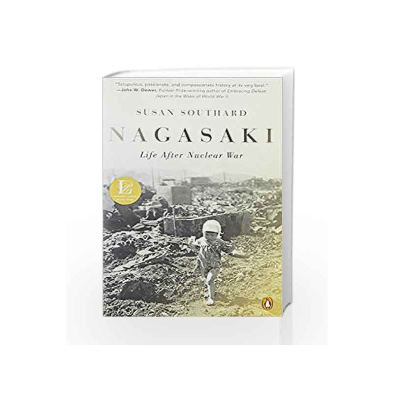 Nagasaki: Life After Nuclear War by Susan Southard Book-9780143109426