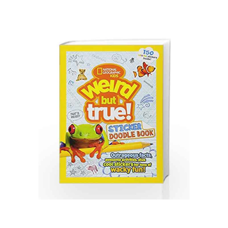 Weird but True Sticker Doodle Book by National Geographic Kids Book-9781426324567