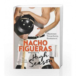 Nacho Figueras presents: High Season (The Polo Season Series: 1) by Jessica Whitman Book-9781760292386