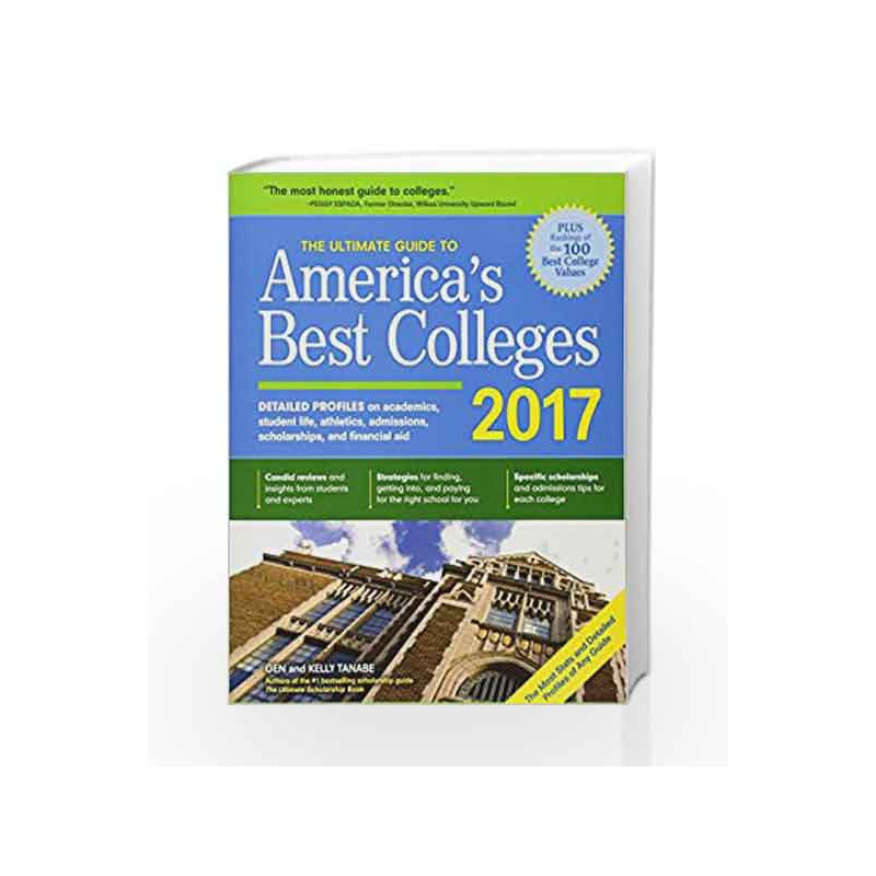 The Ultimate Guide to America's Best Colleges 2017 by Tanabe, Gen Book-9781617600937