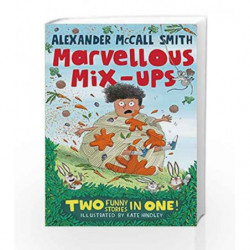 Alexander McCall Smith                  s Marvellous Mix-ups by Alexander Mccall, Smith Book-9781408865880