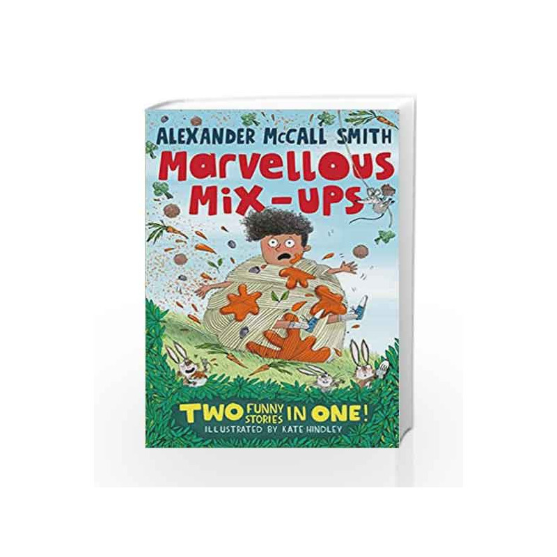 Alexander McCall Smith                  s Marvellous Mix-ups by Alexander Mccall, Smith Book-9781408865880
