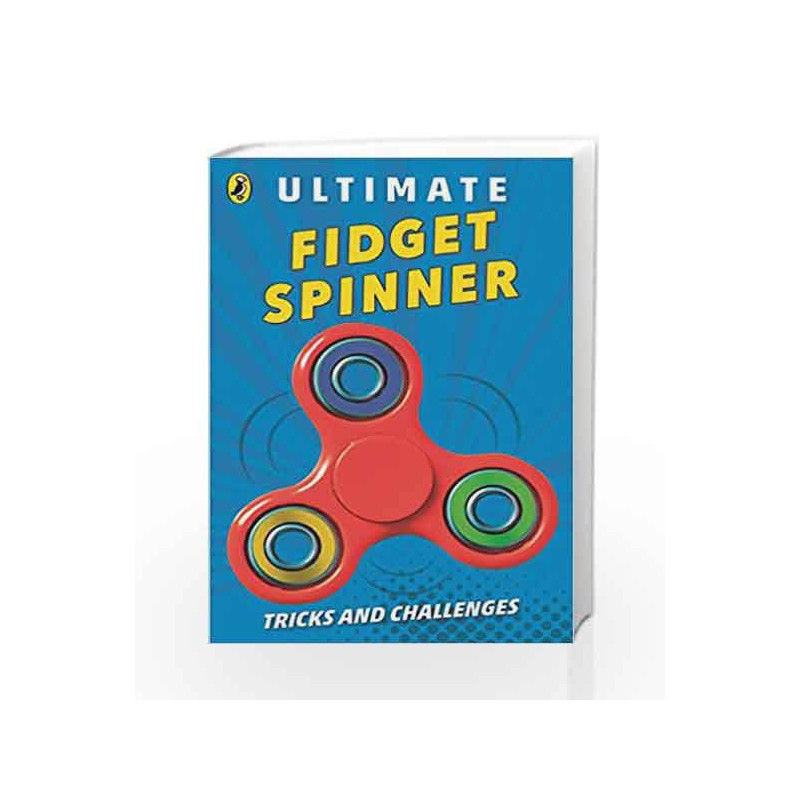 Ultimate Fidget Spinner: Tricks and Challenges by LADYBIRD Book-9780241329283