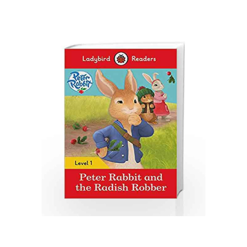 Peter Rabbit and the Radish Robber - Ladybird Readers Level 1 by Ladybird Book-9780241297421