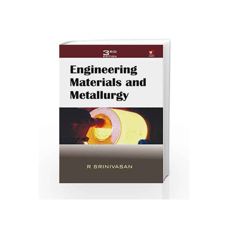 Engineering Materials and Metallurgy 3e by Srinivasan R Book-9788182091528