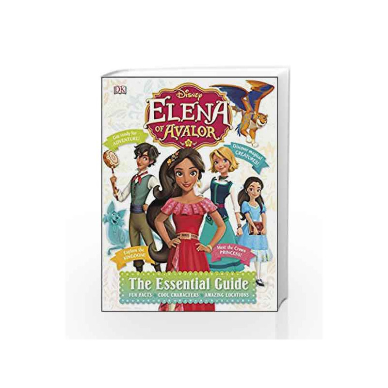 Disney Elena of Avalor Essential Guide by Elizabeth Dowsett Book-9780241279939