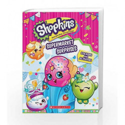 Shopkins - Supermarket Surprises: Stickers and Activities by Scholastic Book-9789352751075