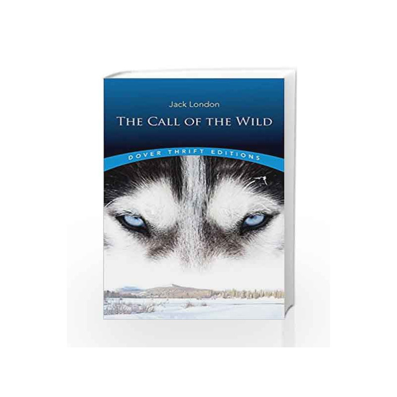 The Call of the Wild (Dover Thrift Editions) by Jack London Book-9780486264721