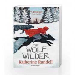 The Wolf Wilder by Katherine Rundell Book-9781408854853