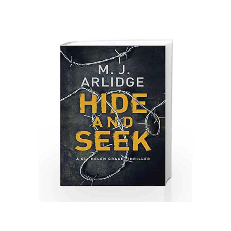 Hide and Seek (A Helen Grace Thriller) by M. J. Arlidge Book-9780718183844