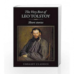 The Very Best of Leo Tolstoy: Short Stories by Leo Tolstoy Book-9789386450180