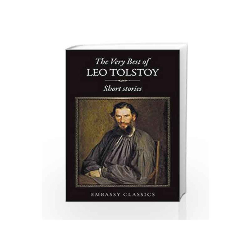 The Very Best of Leo Tolstoy: Short Stories by Leo Tolstoy Book-9789386450180