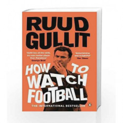How to Watch Football by Gullit, Ruud Book-9780241978009