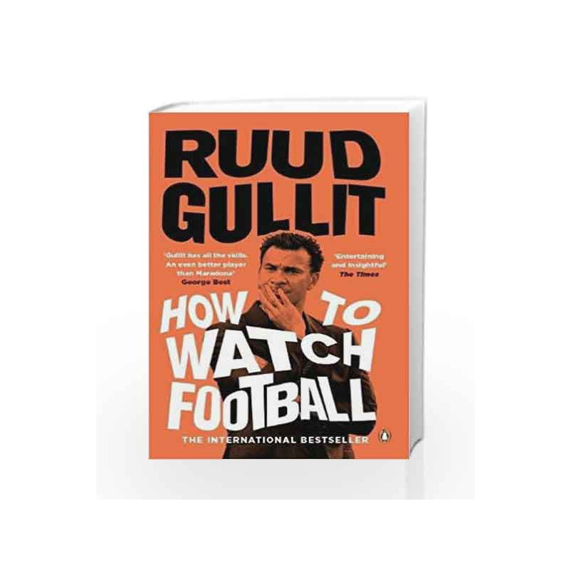 How to Watch Football by Gullit, Ruud Book-9780241978009