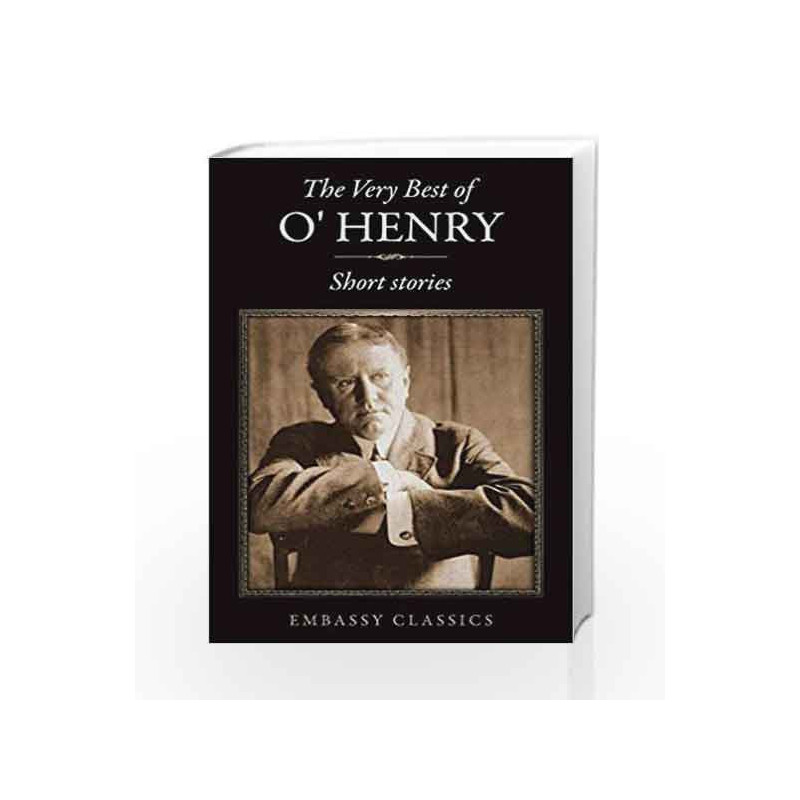 The Very Best of O. Henry: Short Stories by O. Henry Book-9789386450197
