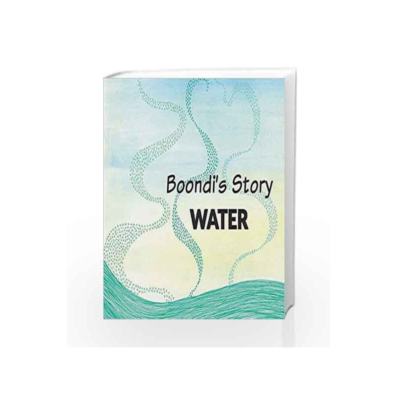 Boondi's Story-Water by Rajasee Ray Book-9789350462621