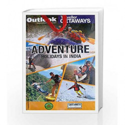 OUTLOOK TRAVELLER ADVENTURE HOLIDAYS IN INDIA by Outlook Group Book-9788189449728